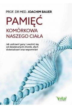 Pamięć komórkowa naszego ciała