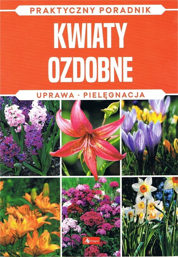 Książka - Kwiaty ozdobne. Uprawa, pielęgnacja