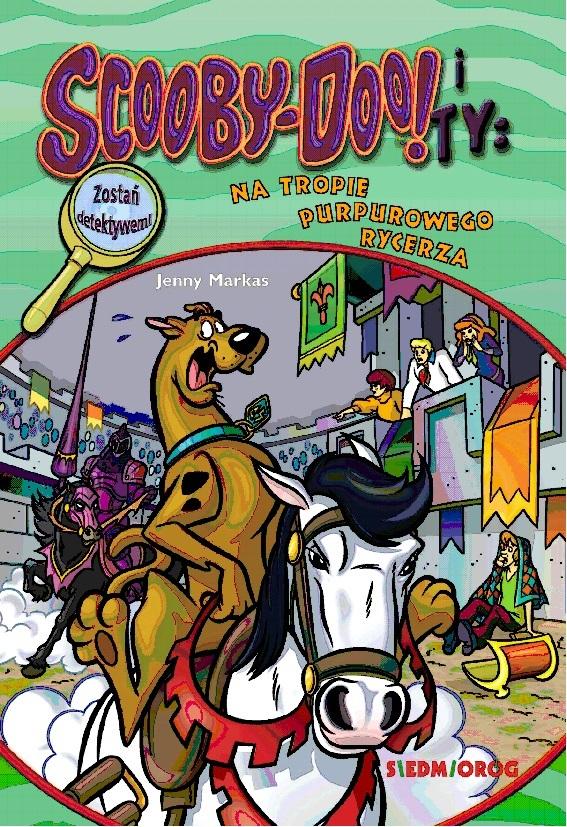 Książka - Scooby-Doo! i Ty Na tropie Purpurowego Rycerza T.9