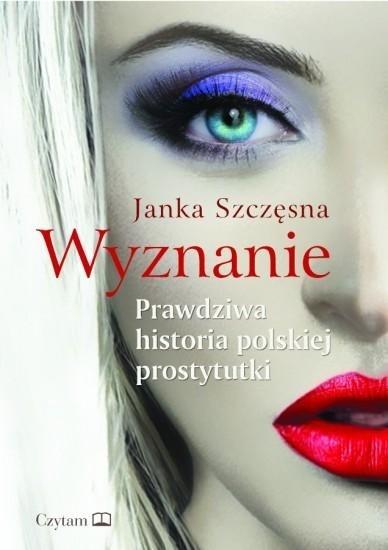 Książka - Wyznanie. Prawdziwa historia polskiej... w.2021