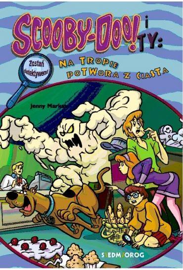 Książka - Scooby-Doo! i Ty: Na tropie Potwora z Ciasta