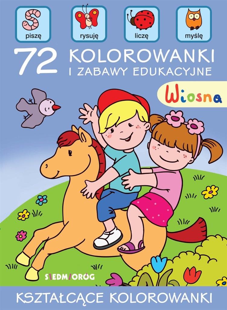 Książka - Wiosna. 72 kolorowanki i zabawy edukacyjne