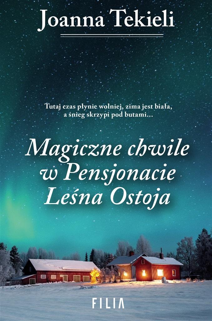 Książka - Magiczne chwile w pensjonacie Leśna Ostoja