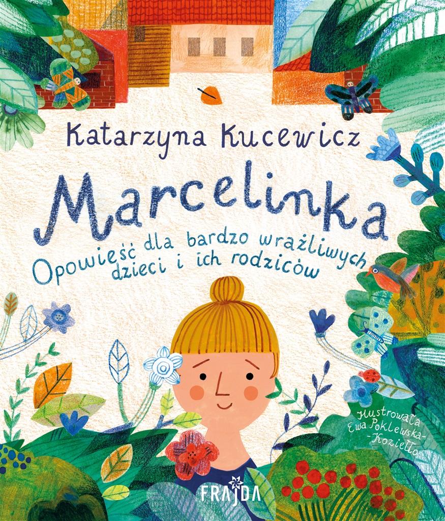 Książka - Marcelinka. Opowieść dla bardzo wrażliwych dzieci