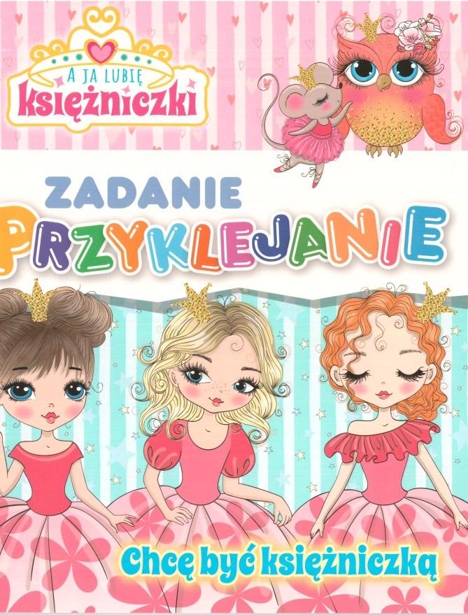 A Ja Lubię Księżniczki. Zadanie Przyklejanie