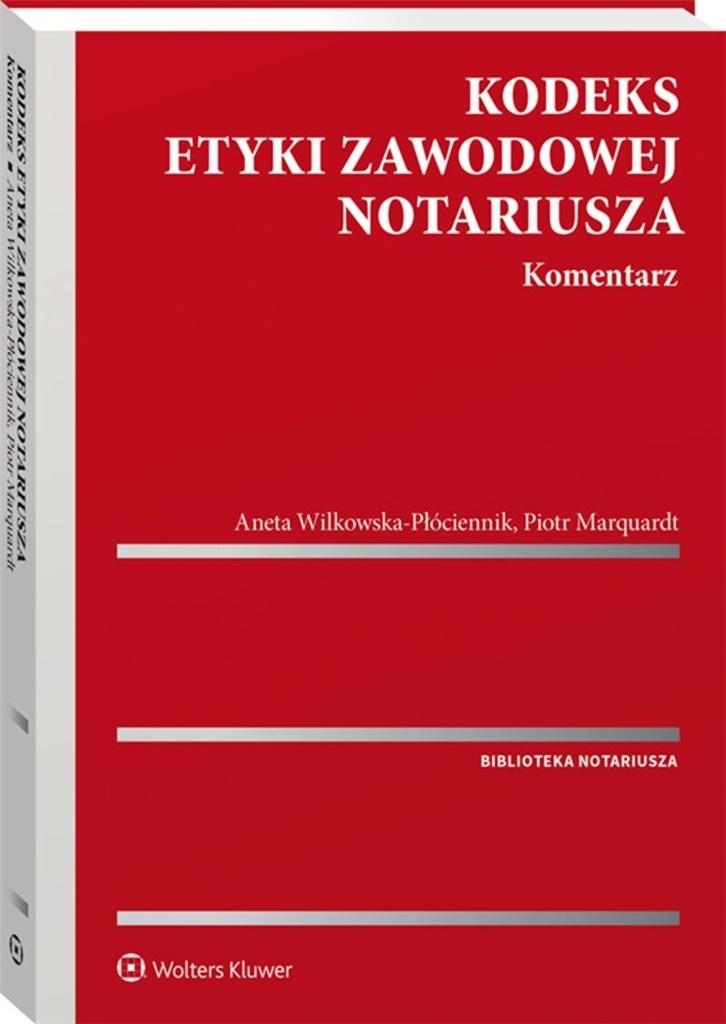 Książka - Kodeks etyki zawodowej notariusza. Komentarz
