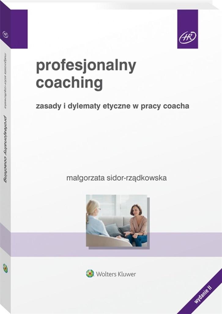 Książka - Profesjonalny coaching. Zasady i dylematy etyczne