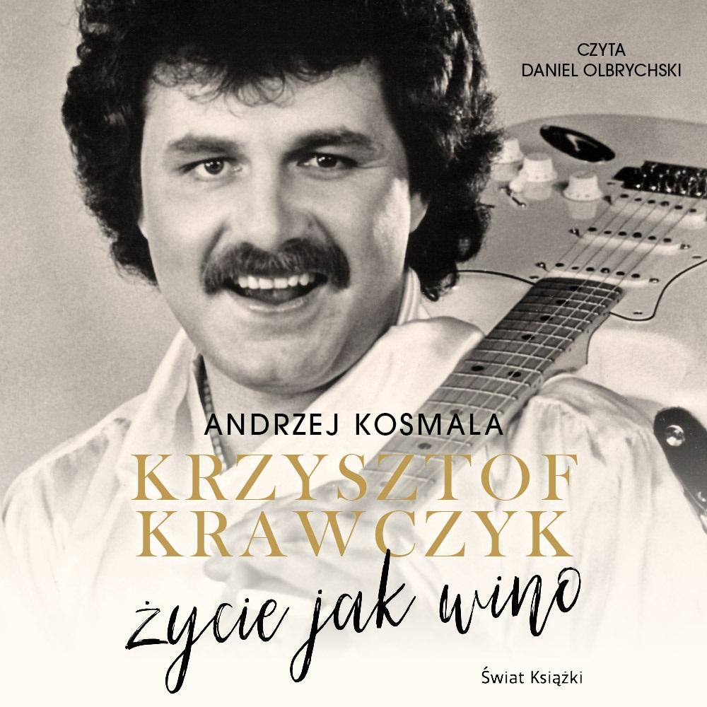 Książka - Krzysztof Krawczyk życie jak wino audiobook