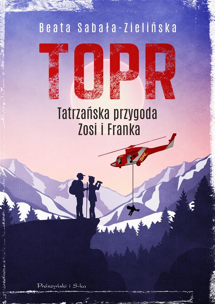 Książka - TOPR. Tatrzańska przygoda Zosi i Franka