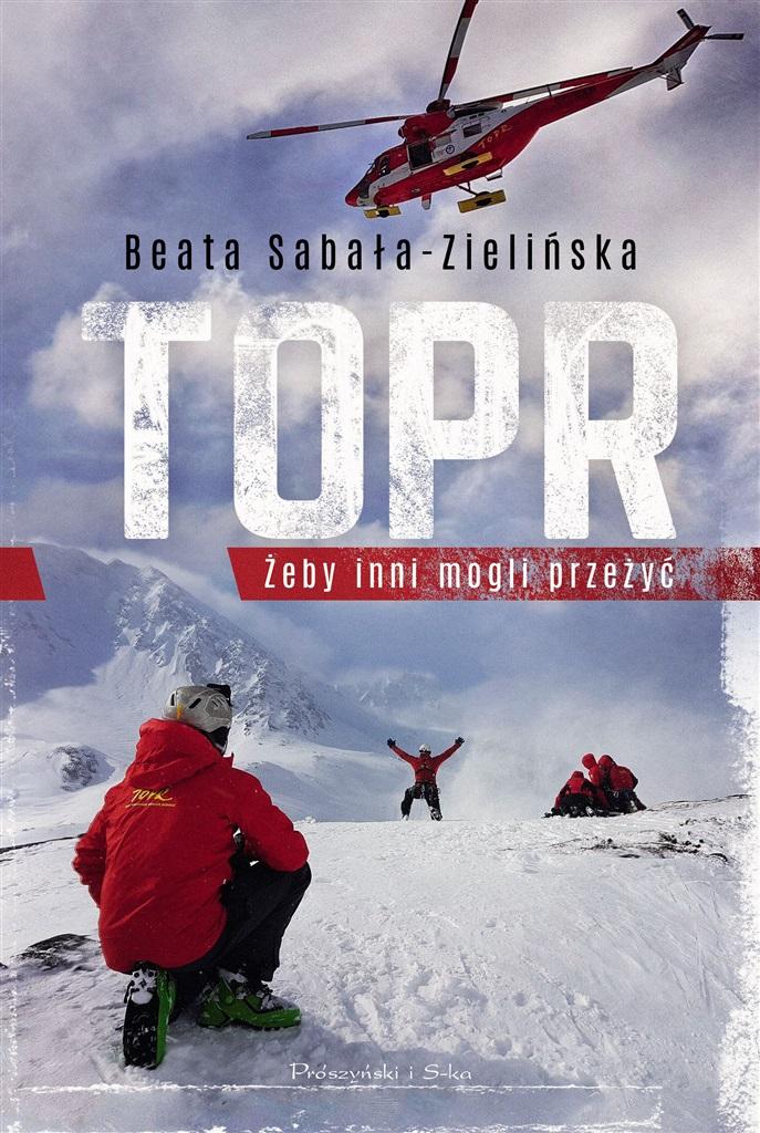 Książka - TOPR.Żeby inni mogli przeżyć w.2022