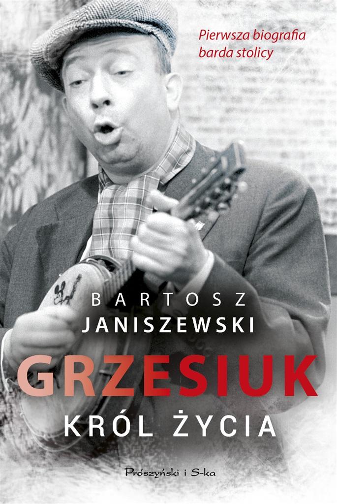 Książka - Grzesiuk. Król życia w.2022