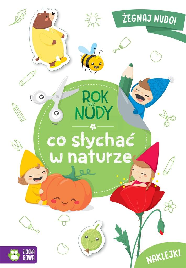 Rok bez nudy. Co słychać w naturze