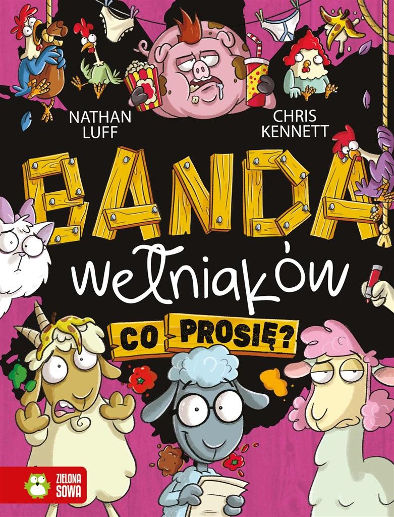 Książka - Banda Wełniaków. Co prosię?