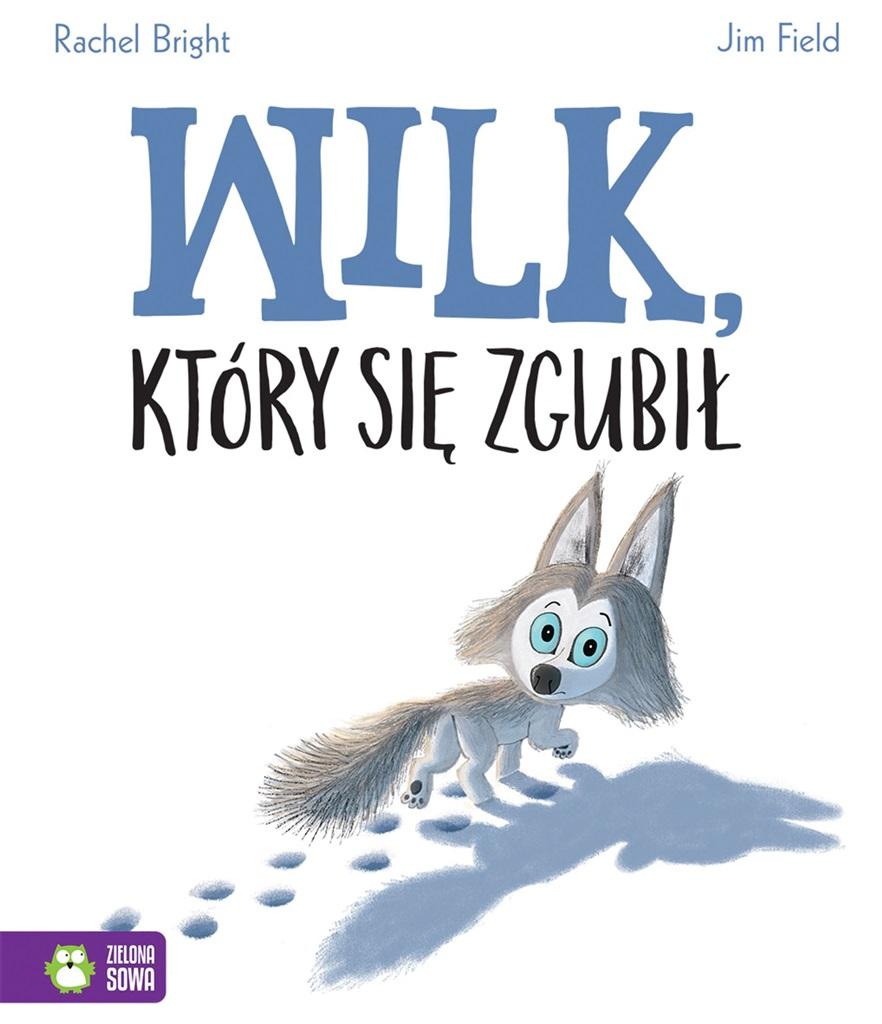 Książka - Wilk, który się zgubił