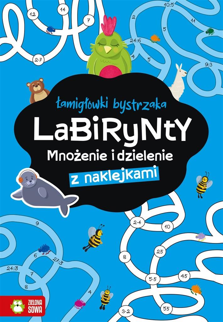 Książka - Łamigłówki bystrzaka. Labirynty. Mnożenie i...