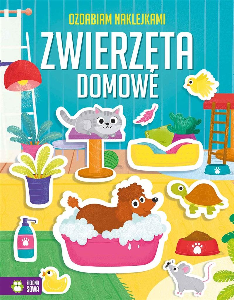 Książka - Ozdabiam naklejkami. Zwierzęta domowe