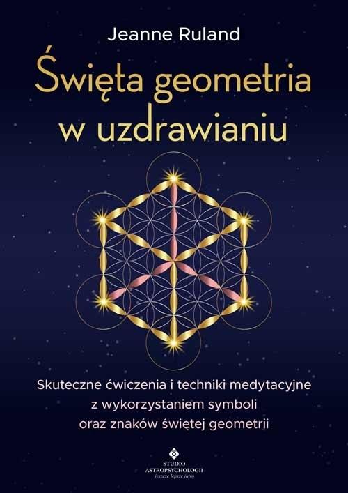 Książka - Święta geometria w uzdrawianiu