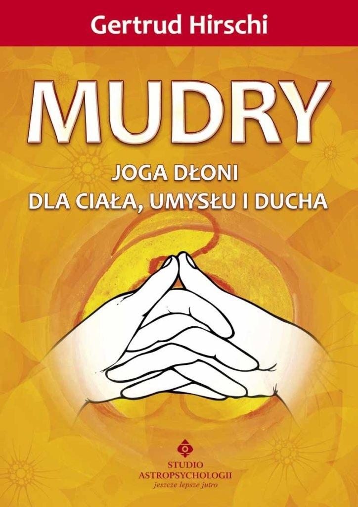 Książka - Mudry - joga dłoni dla ciała, umysłu i ducha