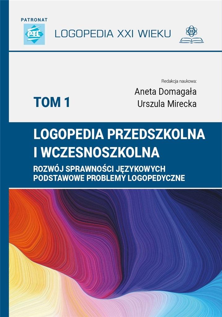 Książka - Logopedia przedszkolna i wczesnoszkolna T.1