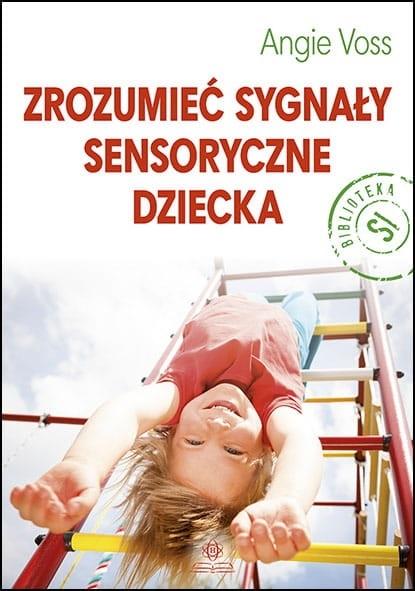 Książka - Zrozumieć sygnały sensoryczne dziecka