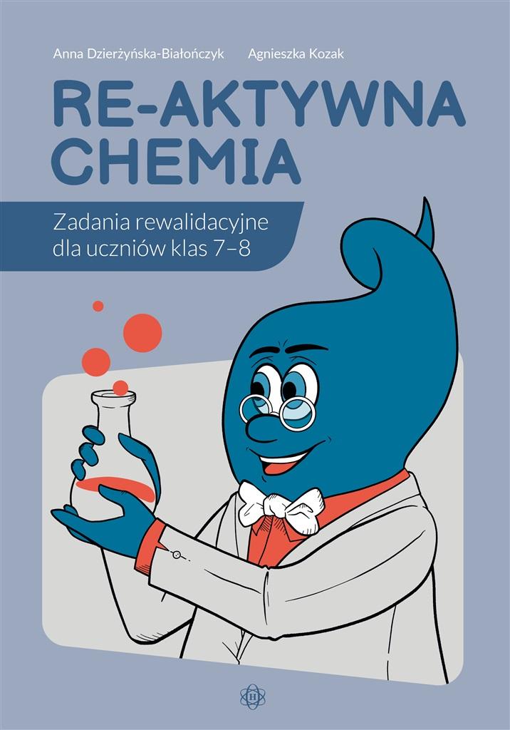 Książka - Re-aktywna chemia. Zadania rewalidacyjne dla...
