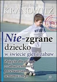 Książka - Nie-zgrane dziecko w świecie gier i zabaw w.2