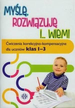 Książka - Myślę rozwiązuję i wiem. Ćwiczenia...klasa 1-3