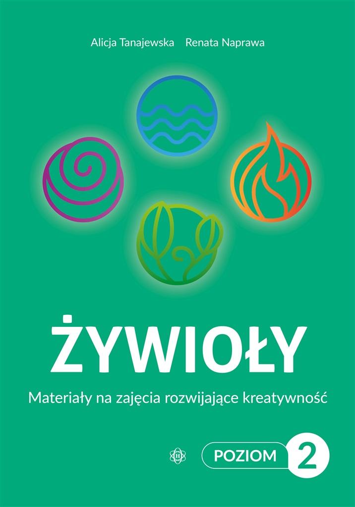 Książka - Żywioły Poziom 2 Materiały na zajęcia rozwijające