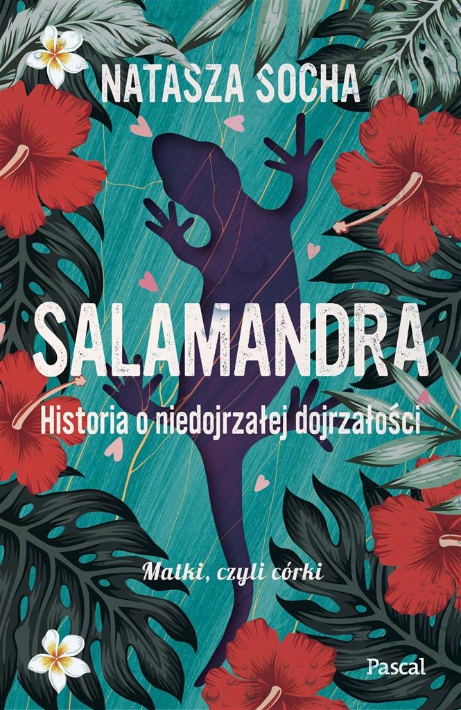 Książka - Salamandra. Historia o niedojrzałej dojrzałości