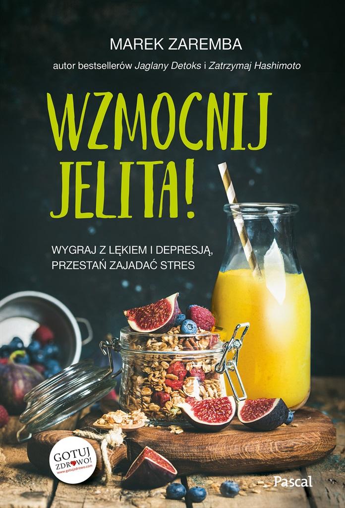 Książka - Wzmocnij jelita. Wygraj z lękiem i depresją...