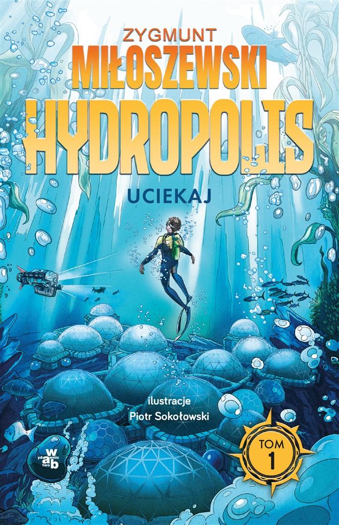 Książka - Hydropolis T.1 Uciekaj