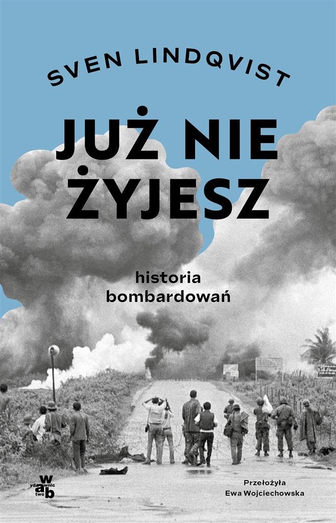 Książka - Już nie żyjesz. Historia bombardowań