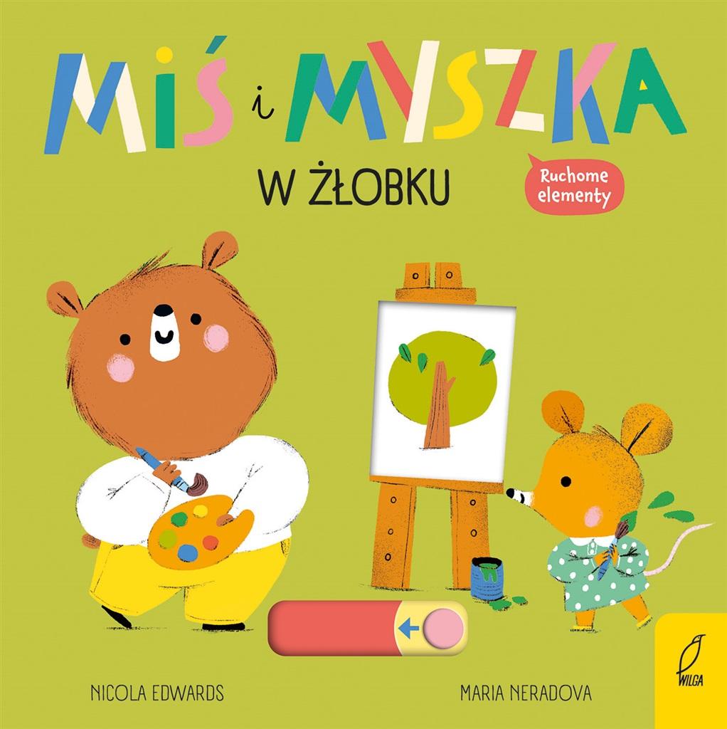 Miś i Myszka. W żłobku