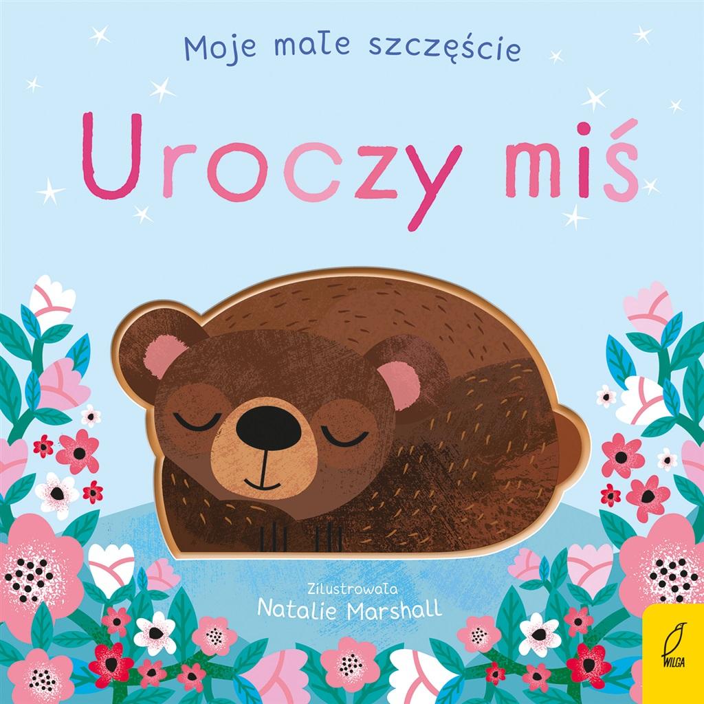 Książka - Moje małe szczęście. Uroczy miś