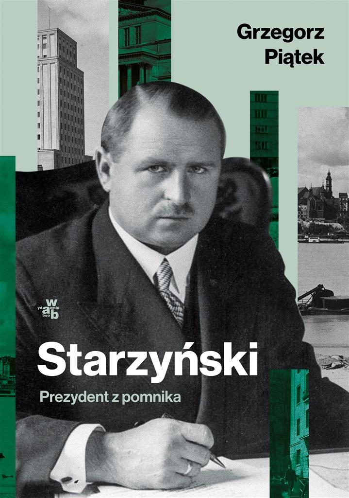 Książka - Starzyński. Prezydent z pomnika