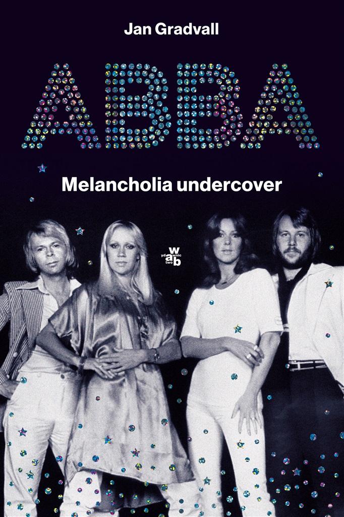 Książka - ABBA. Melancholia undercover