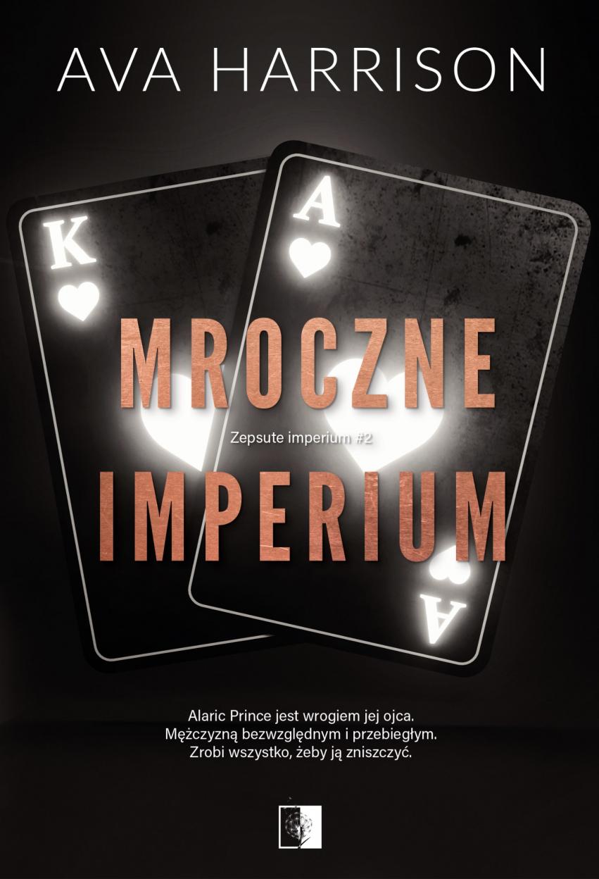 Mroczne imperium . Zepsute imperium. Tom 2