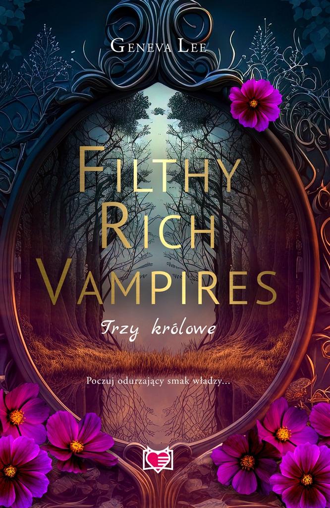 Książka - Filthy Rich Vampires. Trzy królowe