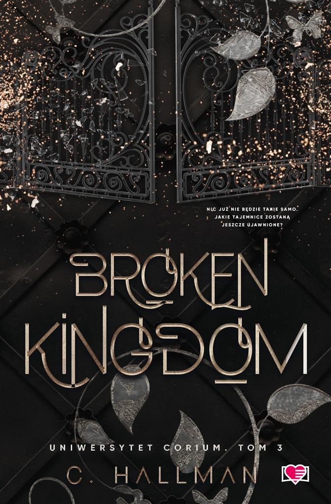 Książka - Broken Kingdom. Uniwersytet Corium. Tom 3