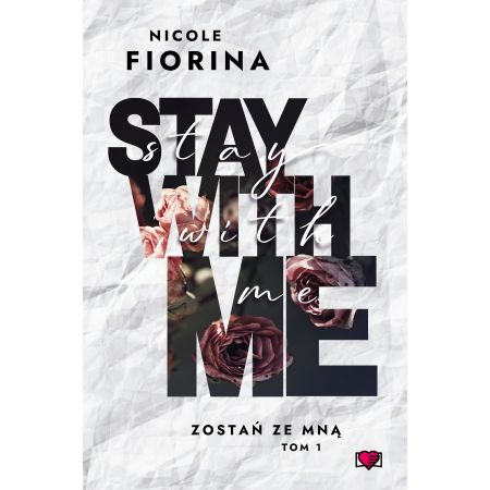 Książka - Stay with Me. Zostań ze mną. Tom 1