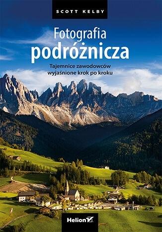 Książka - Fotografia podróżnicza. Tajemnice zawodowców...