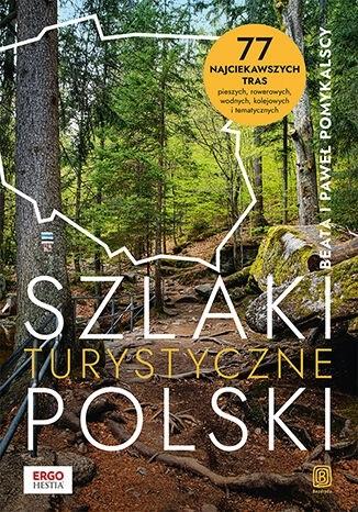 Książka - Szlaki turystyczne Polski. 77 najciekawszych...