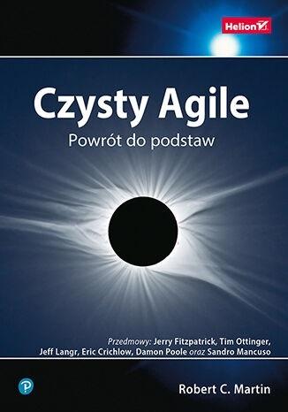 Książka - Czysty Agile. Powrót do podstaw