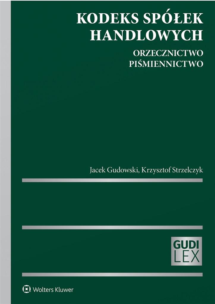 Kodeks spółek handlowych. Orzecznictwo. Piśmiennictwo