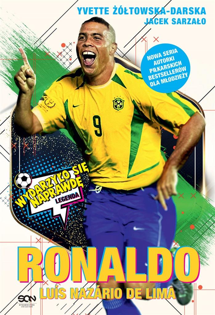 Książka - Wydarzyło się naprawdę. Ronaldo. Po prostu fenomen