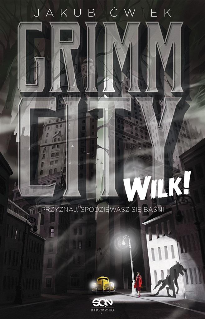 Książka - Grimm City. Wilk! w.2