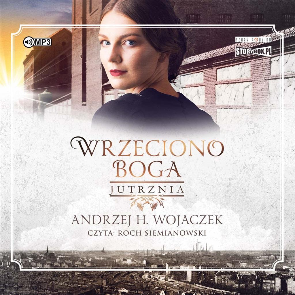 Książka - Wrzeciono Boga T.3 Jutrznia audiobook