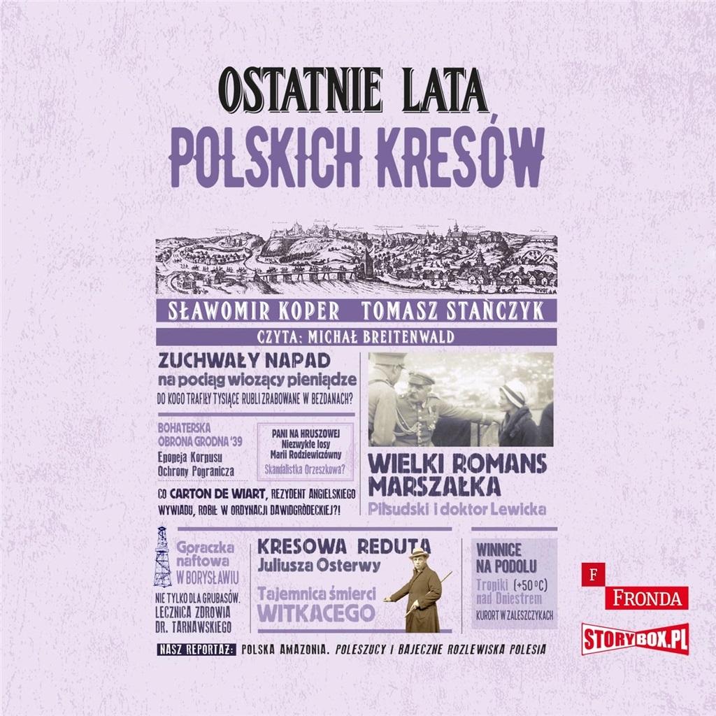 Książka - Ostatnie lata polskich Kresów audiobook