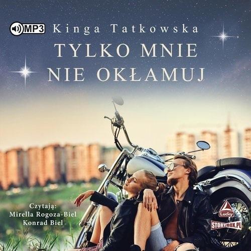 Tylko mnie nie okłamuj