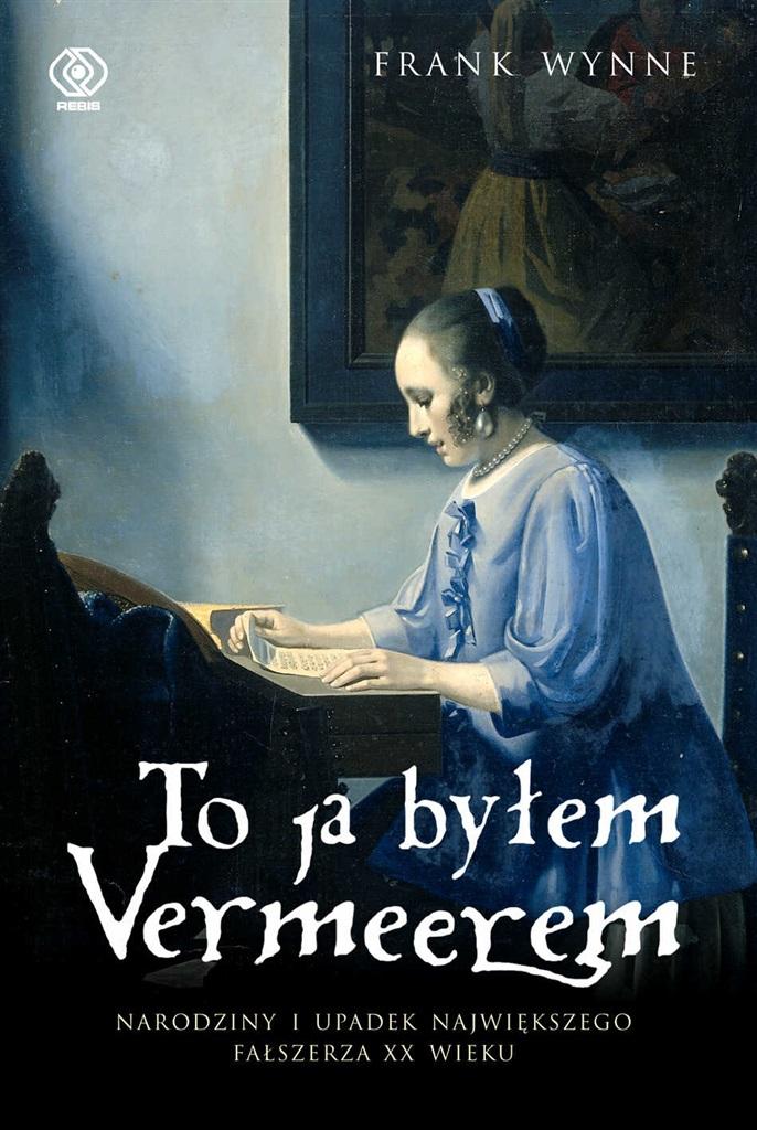 Książka - To ja byłem Vermeerem